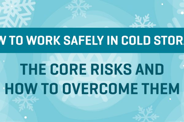 How to work safely in Cold Storage